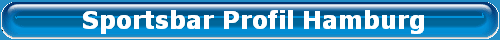  Sportsbar Profil Hamburg